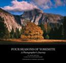 Image for Four Seasons of Yosemite : A Photographer&#39;s Journey