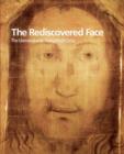 Image for The Rediscovered Face, The Unmistakable Features of Christ