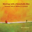 Image for Meetings with a Remarkable Man : Personal Tales of Milton H Erickson