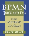 Image for BPMN Quick and Easy Using Method and Style
