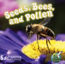 Image for Seeds, bees, and pollen
