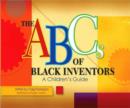 Image for ABC&#39;s of Black Inventors