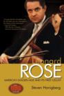 Image for Leonard Rose : America&#39;s Golden Age and Its First Cellist