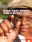 Image for Save That Penny For A Sunny Day- Classroom Activities &amp; Lesson Plans Book