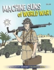 Image for Machine Guns of WWI Coloring Book