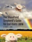 Image for The Sharepoint Shepherd&#39;s Guide for End Users