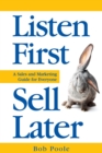 Image for Listen First - Sell Later