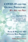 Image for COVID-19 and the Global Predators : We Are the Prey