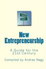 Image for New Entrepreneurship : A Guide for the 21st Century