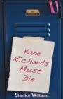 Image for Kane Richards Must Die