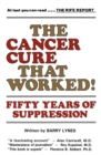 Image for The Cancer Cure That Worked : 50 Years of Suppression