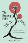 Image for Healing Path: Overcoming the Wounds of Orphanhood and Slavery