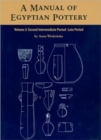 Image for A Manual of Egyptian Pottery : Volume 3
