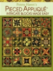 Image for Penny Haren&#39;s Pieced Applique Intricate Blocks Made Easy