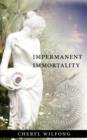 Image for Impermanent Immortality