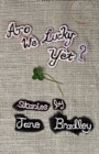 Image for Are We Lucky Yet?