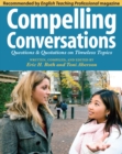 Image for Compelling Conversations: Questions &amp; Quotations on Timeless Topics