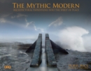 Image for The mythic modern  : architectural expeditions into the spirit of place