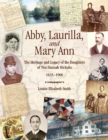 Image for Abby, Laurilla, and Mary Ann