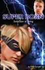 Image for Super Born: Seduction of Being