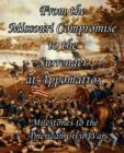 Image for From the Missouri Compromise to the Surrender at Appomattox