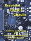 Image for Essential Electric Circuits : Analysis and Design with Practical Considerations and Applications