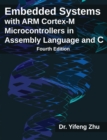 Image for Embedded systems with ARM Cortex-M microcontrollers in assembly language and C