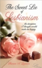 Image for The Sweet Lie of Lesbianism