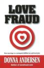 Image for Love Fraud : How Marriage to a Sociopath Fulfilled My Spiritual Plan