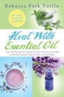 Image for Heal with Essential Oil : Nature&#39;s Medicine Cabinet