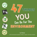 Image for 47 things you can do for the environment