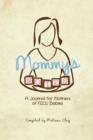 Image for Mommy&#39;s Notes : A Journal for Mothers of NICU Babies