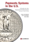 Image for Payments Systems in the U.S. : A Guide for the Payments Professional