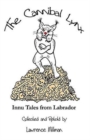 Image for The Cannibal Lynx : Innu Tales from Labrador