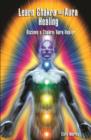 Image for Learn Chakra &amp; Aura Healing : Become a Chakra / Aura Healer