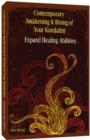 Image for Contemporary Awakening &amp; Rising of Your Kundalini : Expand Healing Abilities