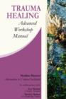 Image for Trauma Healing : Advanced Workshop Manual