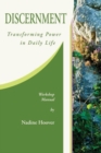 Image for Discernment : Transforming Power in Daily Life
