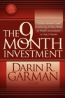 Image for The 9 Month Investment: A Passive Investors Guide to Achieving 10 Years Worth of Wealth Accumulation in Only 9 Months