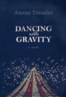 Image for Dancing with Gravity