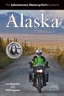 Image for Adventurous Motorcyclist&#39;s Guide to Alaska