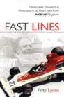 Image for Fast Lines : Memorable Moments in Motor Sports from Vintage Racecar Magazine