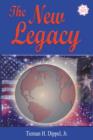 Image for The New Legacy: Thoughts On Politics, Family, and Power