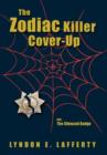 Image for The Zodiac Killer Cover-Up : The Silenced Badge