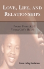 Image for Love, Life and Relationships : Poems from a Young Girl&#39;s Heart