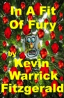 Image for In A Fit Of Fury
