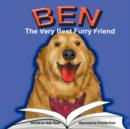 Image for Ben : The Very Best Furry Friend - A Children&#39;s Book About a Therapy Dog and the Friends He Makes at the Library and Nursing Home