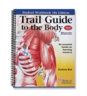 Image for Trail guide to the body  : a hands-on guide to locating muscles, bones and more: Student workbook