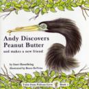 Image for Andy Discovers Peanut Butter &amp; Makes a New Friend