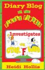 Image for Diary Blog of the Fickle Finders : Investigates-The Other &quot;F&quot; Word